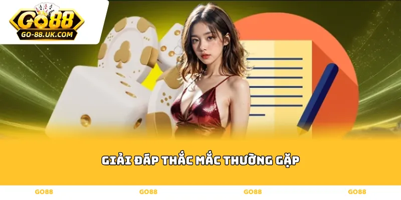 Giải Đáp Thắc Mắc Thường Gặp