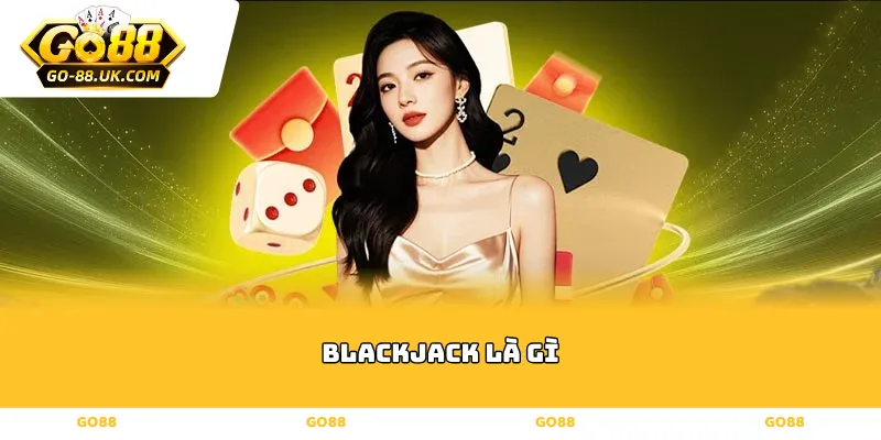 blackjack là gì