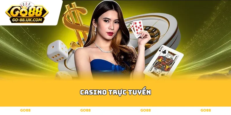 Casino Trực Tuyến