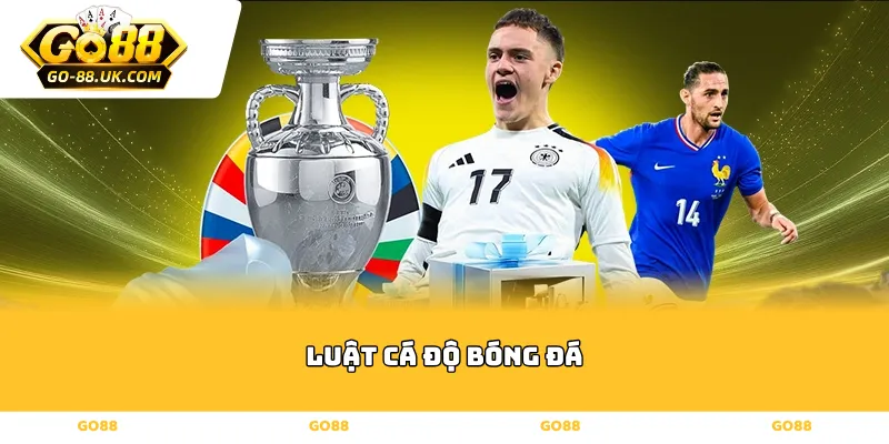 Luật cá độ bóng đá